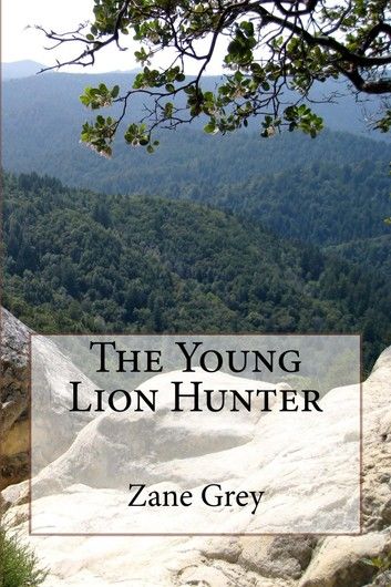 The Young Lion Hunter (Illustrated)