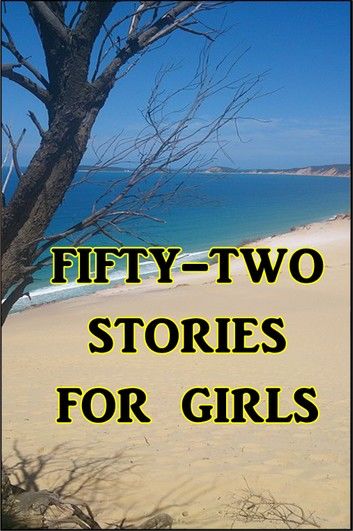 Fifty-two Stories for Girls