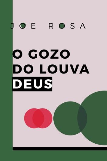 O gozo do louva deus