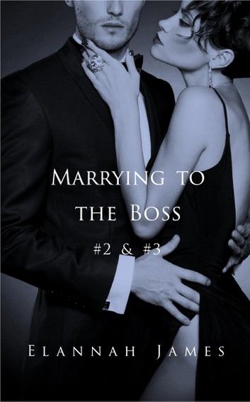 Marrying to the Boss #2 & #3