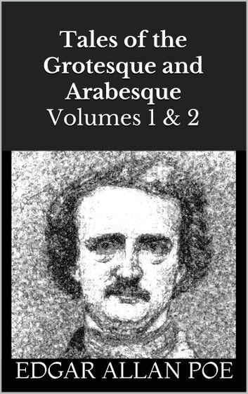 Tales of the Grotesque and Arabesque