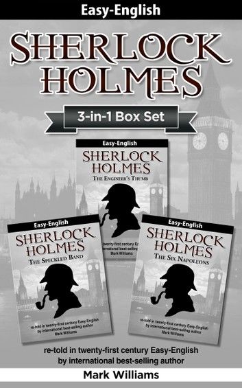 Sherlock Holmes re-told in twenty-first century Easy-English 3-in-1 Box Set