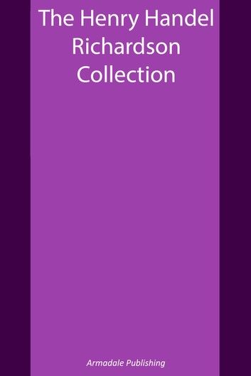 The Henry Handel Richardson Collection