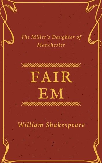 Fair Em, the Miller\