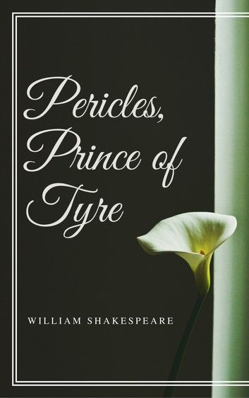 Pericles, Prince of Tyre (Annotated)