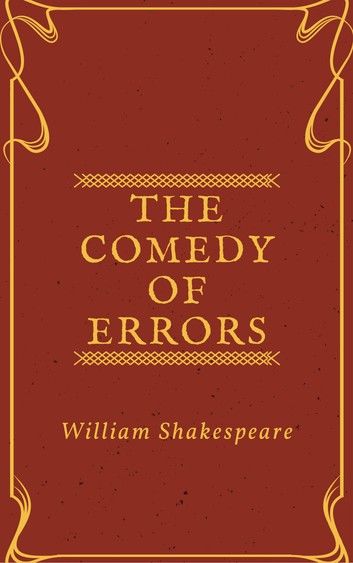 The Comedy of Errors (Annotated)