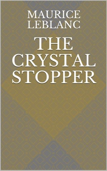 The Crystal Stopper