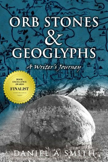 Orb Stones and Geoglyphs: A Writer\