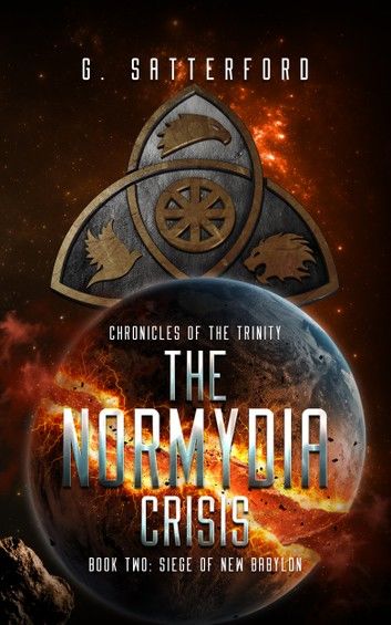 The Normydia Crisis, Book 2: Siege of New Babylon