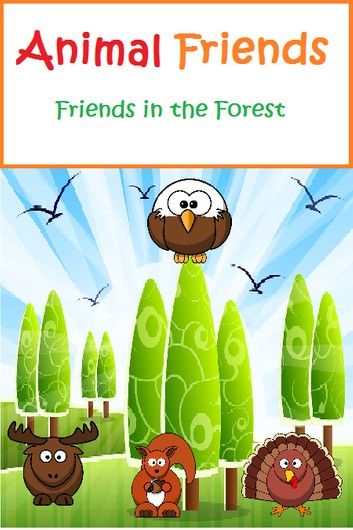 Animal Friends: Friends in the Forest