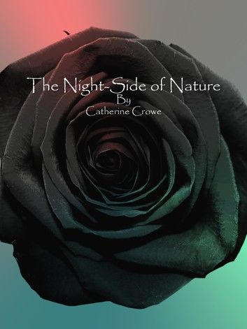 The Night-Side of Nature