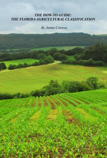How-To Guide: The Florida Agricultural Classification
