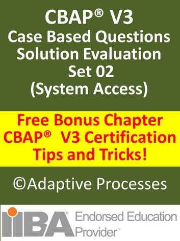 CBAP V3 Case Study based Sample Questions Solution Evaluation Set 02
