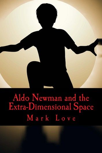 Aldo Newman and the Extra-Dimensional Space