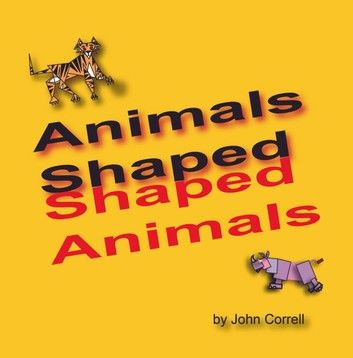 Animals Shaped Shaped Animals