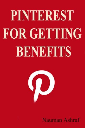 Pinterest for getting benefits