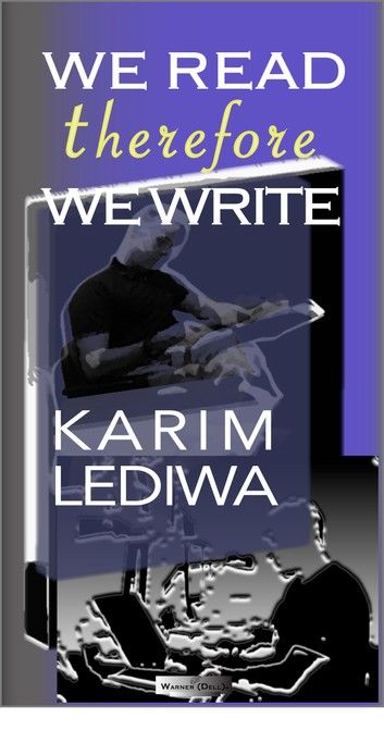 We Read therefore We Write