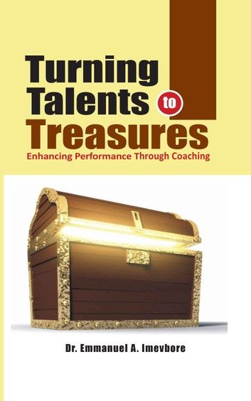Turning Talents To Treasures
