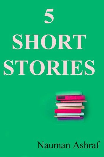 5 Short Stories