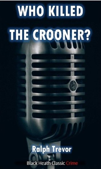 Who Killed the Crooner?