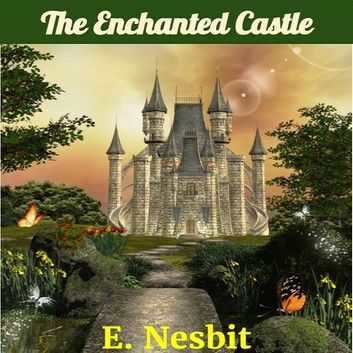 The Enchanted Castle