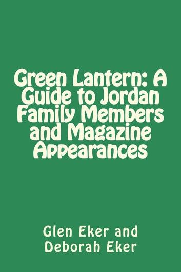 Green Lantern: A Guide to Jordan Family Members and Magazine Appearances
