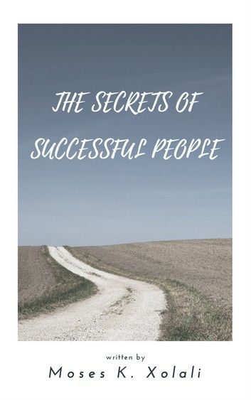 THE SECRETS OF SUCCESSFUL PEOPLE