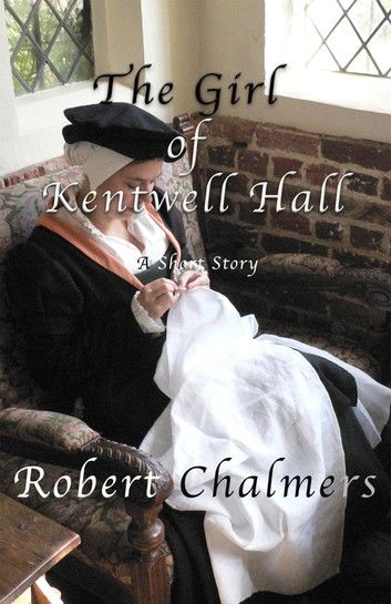 The Girl Of Kentwell Hall