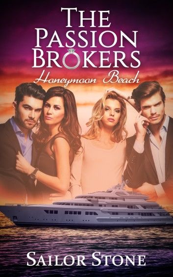 Honeymoon Beach: The Passion Brokers