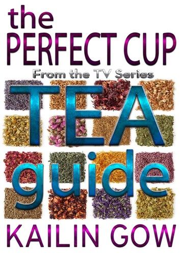 The Perfect Cup: TEA Guide