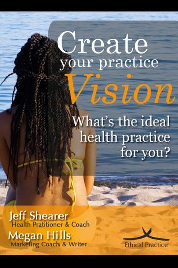 Create Your Practice Vision