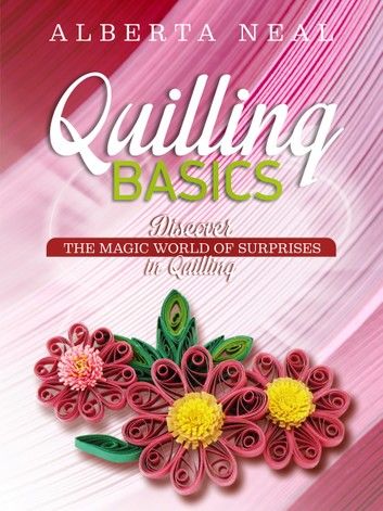 QUILLING BASICS