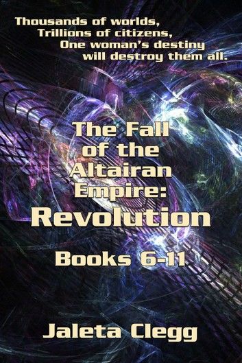 Fall Of The Altairan Empire: Revolution