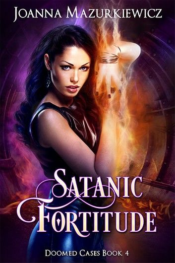 Satanic Fortitude (Doomed Cases Book 4)