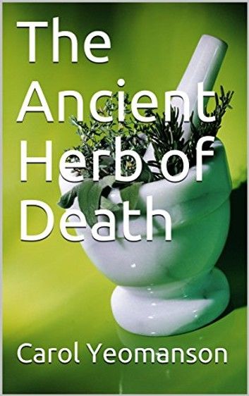 The Ancient Herb of Death