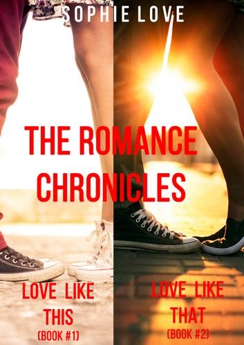 The Romance Chronicles Bundle (Books 1 and 2)