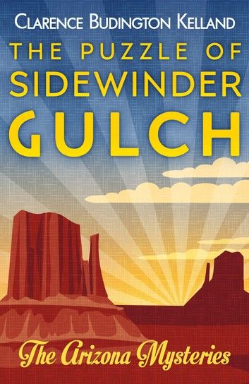 The Puzzle of Sidewinder Gulch