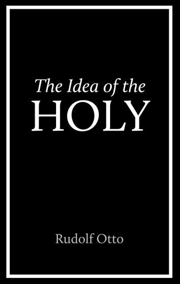 The Idea of the Holy