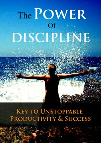 The Power Of Discipline