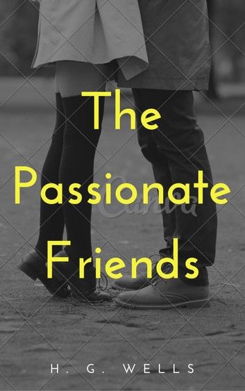 The Passionate Friends (Annotated)