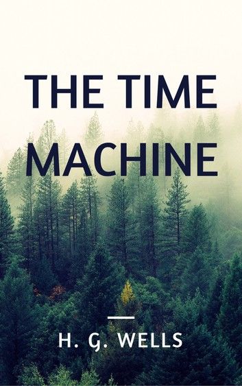 The Time Machine (Annotated)