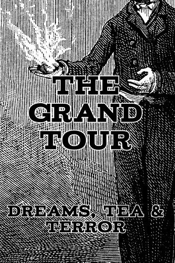 Dreams, Tea and Terror