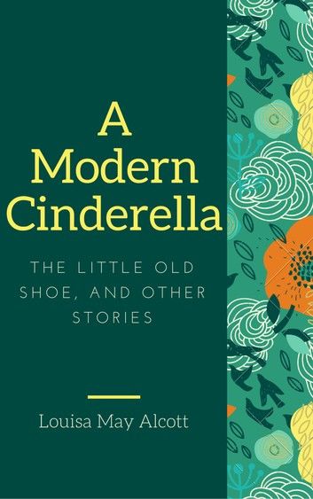 A Modern Cinderella (Annotated)