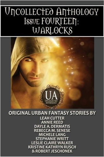 Warlocks: A Collected Uncollected Anthology