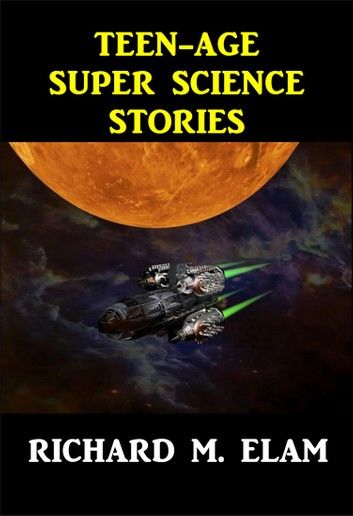 Teen-Age Super Science Stories