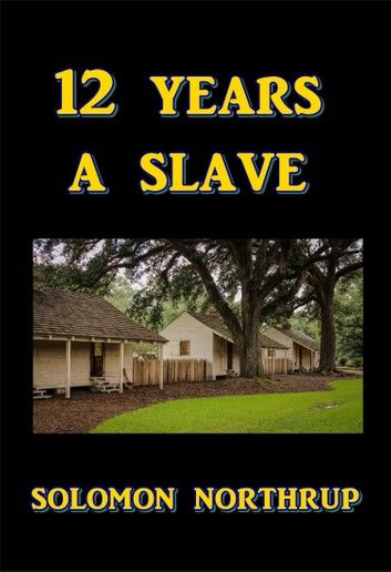 Twelve Years a Slave