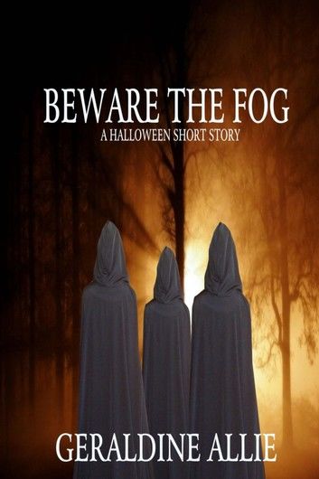 Beware The Fog