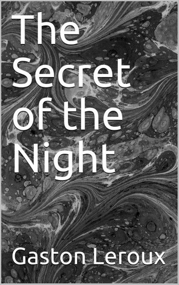 The Secret of the Night