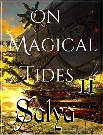 On Magical Tides