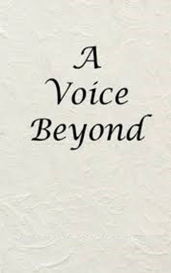 A voice beyond